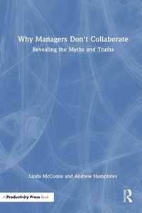 Enlarge image Cover: Why Managers Don't Collaborate - Productivity Press