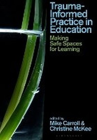Abbildung von: Trauma-Informed Practice in Education - Bloomsbury Academic
