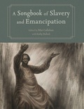 Cover: A Songbook of Slavery and Emancipation - University Press of Mississippi