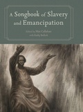 Cover: A Songbook of Slavery and Emancipation - University Press of Mississippi