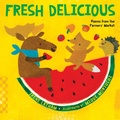 Cover: Fresh Delicious - Astra Young Readers