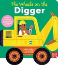Cover: The Wheels on the Digger - Nosy Crow Ltd