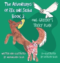 Enlarge image Cover: Owl Greeny's Tricky Plan - Katelyn Silva