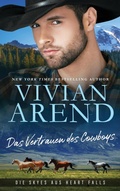 Cover: Das Vertrauen des Cowboys (Die Skyes aus Heart Falls, #2) - Arend Publishing Inc