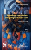 Cover: Nationalisme et messianisme en Republique islamique d'Iran - Editions L'Harmattan