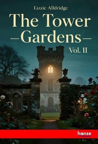 Enlarge image Cover: The Tower Gardens - Hansebooks