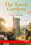 Cover: The Tower Gardens - Hansebooks