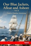 Cover: Our Blue Jackets, Afloat and Ashore - Hansebooks