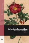 Cover: Un jard&iacute;n hecho de palabras : el arte narrativo de Clara Obligado - Vervuert Verlagsgesellschaft