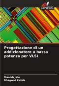 Cover: Progettazione di un addizionatore a bassa potenza per VLSI - Edizioni Sapienza