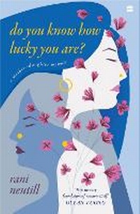 Enlarge image Cover: DO YOU KNOW HOW LUCKY YOU ARE? - Harper India