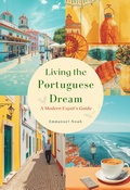 Bild: Living the Portuguese Dream: A Modern Expat's Guide - Emberleaf Publishing