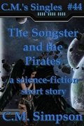 Cover: The Songster and the Pirates (C.M.'s Singles, #44) - C.M. Simpson