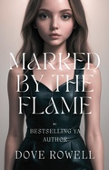 Cover: Marked by The Flame - Dove Rowell