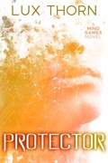 Cover: Protector (Mind Games, #5) - Lux Thorn