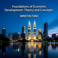 Bild: Foundations of Economic  Delopment:Theory and Concepts - Winston Pang Wee Pat (Thomas Winfield)