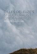 Bild: Gilles Deleuze's Structuralist Cinema-World - Bloomsbury Academic USA