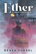 Cover: Ether (Book 1, #1) - Renee Yuksel