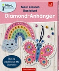 Cover: Mein kleines Bastelset: Diamond-Anh&auml;nger - Coppenrath