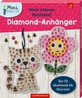 Cover: Mein kleines Bastelset: Diamond-Anh&auml;nger - Coppenrath