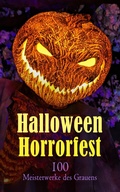 Cover: Halloween Horrorfest - 100 Meisterwerke des Grauens - e-artnow