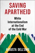 Cover: Saving Apartheid - Columbia University Press