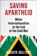 Cover: Saving Apartheid - Columbia University Press
