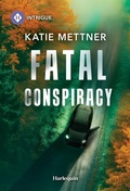 Cover: Fatal Conspiracy - HARLEQUIN INTRIGUE