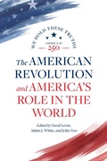 Cover: The American Revolution and America's Role in the World - AEI Press