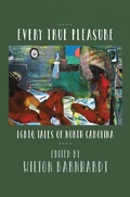 Cover: Every True Pleasure - The University of North Carolina Press