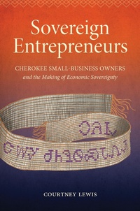 Enlarge image Cover: Sovereign Entrepreneurs - The University of North Carolina Press
