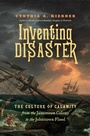 Cover: Inventing Disaster - The University of North Carolina Press