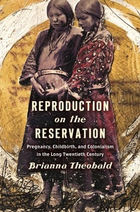 Enlarge image Cover: Reproduction on the Reservation - The University of North Carolina Press