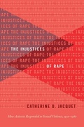 Cover: The Injustices of Rape - The University of North Carolina Press