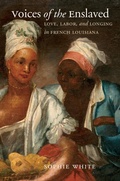Cover: Voices of the Enslaved - Omohundro Institute and UNC Press