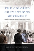 Cover: The Colored Conventions Movement - The University of North Carolina Press