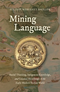 Enlarge image Cover: Mining Language - Omohundro Institute and UNC Press