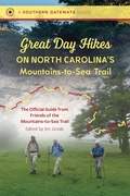 Cover: Great Day Hikes on North Carolina's Mountains-to-Sea Trail - The University of North Carolina Press