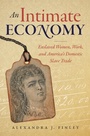 Cover: An Intimate Economy - The University of North Carolina Press