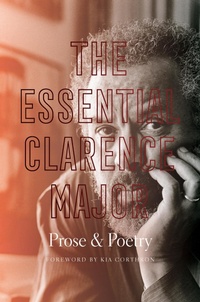 Enlarge image Cover: The Essential Clarence Major - The University of North Carolina Press