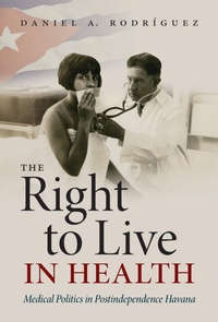 Enlarge image Cover: The Right to Live in Health - The University of North Carolina Press