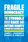 Cover: Fragile Democracy - The University of North Carolina Press