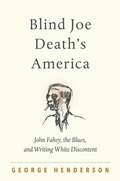 Cover: Blind Joe Death's America - The University of North Carolina Press