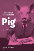 Cover: The Male Chauvinist Pig - The University of North Carolina Press