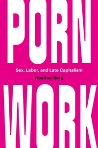 Enlarge image Cover: Porn Work - The University of North Carolina Press
