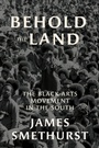 Cover: Behold the Land - The University of North Carolina Press