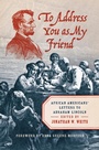 Cover: To Address You as My Friend - The University of North Carolina Press