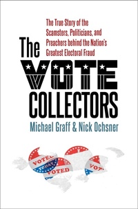 Enlarge image Cover: The Vote Collectors - The University of North Carolina Press