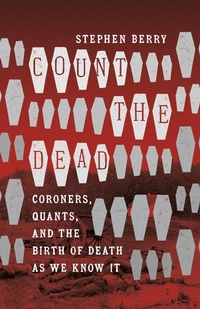 Enlarge image Cover: Count the Dead - The University of North Carolina Press