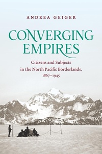 Enlarge image Cover: Converging Empires - The University of North Carolina Press